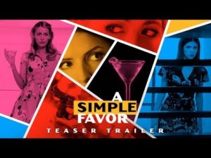 アナ ケンドリック ブレイク ライブリー共演 A Simple Favor 特報第2弾 Cuemovie Com