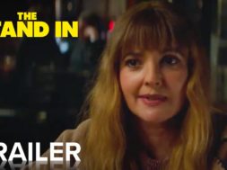 ドリュー・バリモア主演、替え玉が本人を乗っ取るキューティー映画『The Stand In』予告編