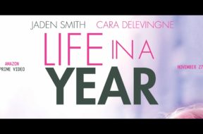 カーラ・デルヴィーニュ＆ジェイデン・スミス共演、死期が迫る彼女のために奮闘する『Life in a Year』予告編