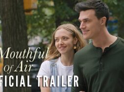 アマンダ・サイフリッド主演『A Mouthful of Air』予告編