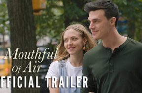 アマンダ・サイフリッド主演『A Mouthful of Air』予告編